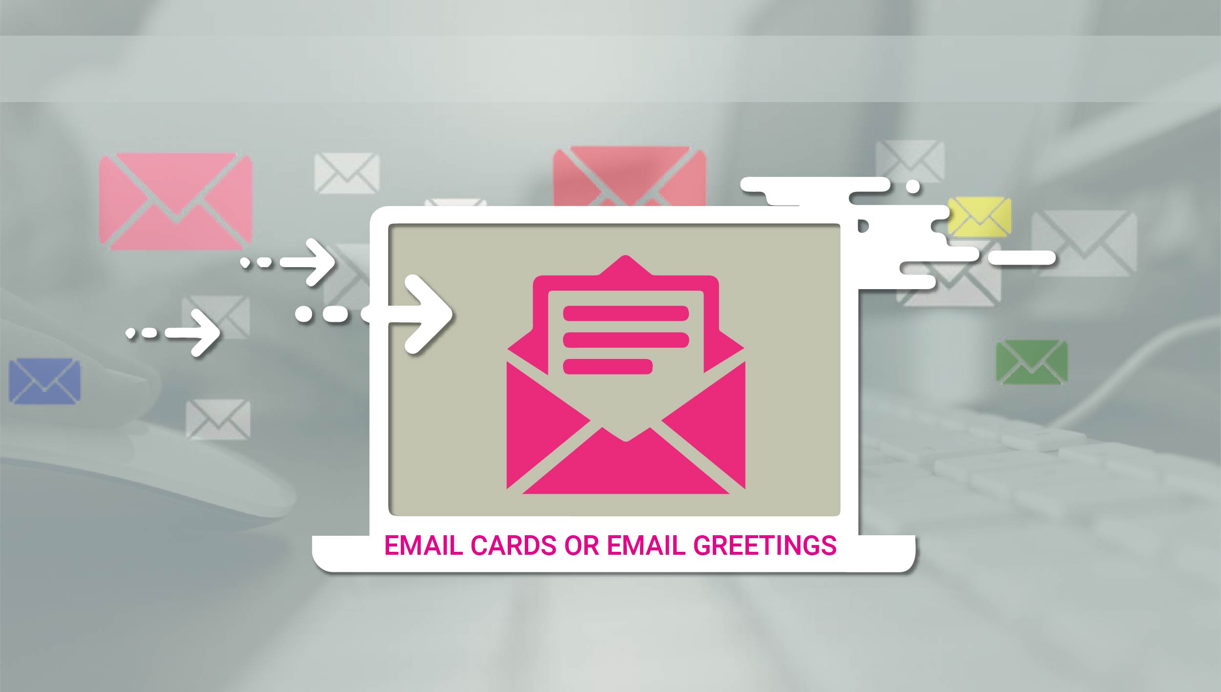 Email Cards or Email Greetings